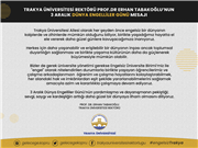 TRAKYA ÜNİVERSİTESİ REKTÖRÜ PROF.DR ERHAN TABAKOĞLU’NUN 3 ARALIK DÜNYA ENGELLİLER GÜNÜ MESAJI