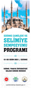 TRAKYA ÜNİVERSİTESİ EV SAHİPLİĞİNDE EDİRNE CAMİLERİ VE SELİMİYE SEMPOZYUMU DÜZENLENECEK