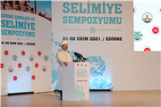 TRAKYA ÜNİVERSİTESİ EV SAHİPLİĞİNDE “EDİRNE CAMİLERİ VE SELİMİYE SEMPOZYUMU” DÜZENLENDİ