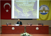 BALKANLARDA ESKİ TÜRK VARLIĞI KONFERANSI
