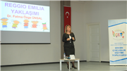 REGGIO EMILIA YAKLAŞIMI VE PROJE TABANLI EĞİTİM KONFERANSI GERÇEKLEŞTİRİLDİ