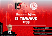 DOÇ. DR. MUSTAFA HATİPLER’DEN 15 TEMMUZ KONFERANSI