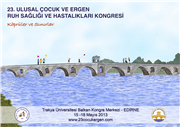 23. ULUSAL ÇOCUK VE ERGEN RUH SAĞLIĞI VE HASTALIKLARI KONGRESİ