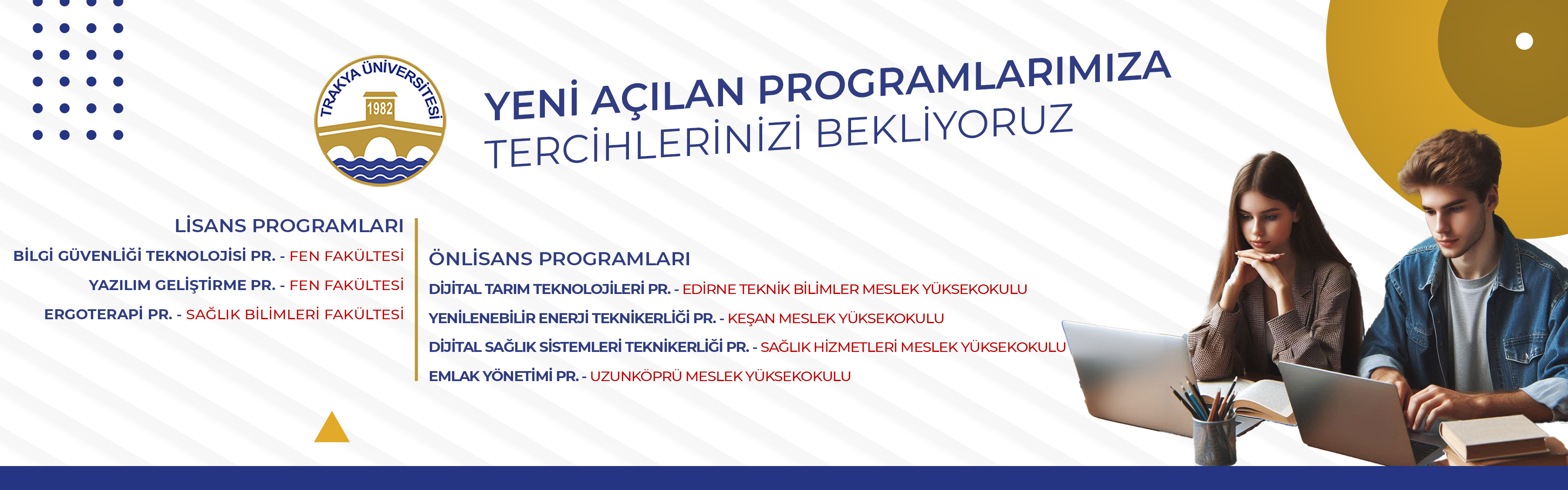YENİ AÇILAN PROGRAMLARIMIZ